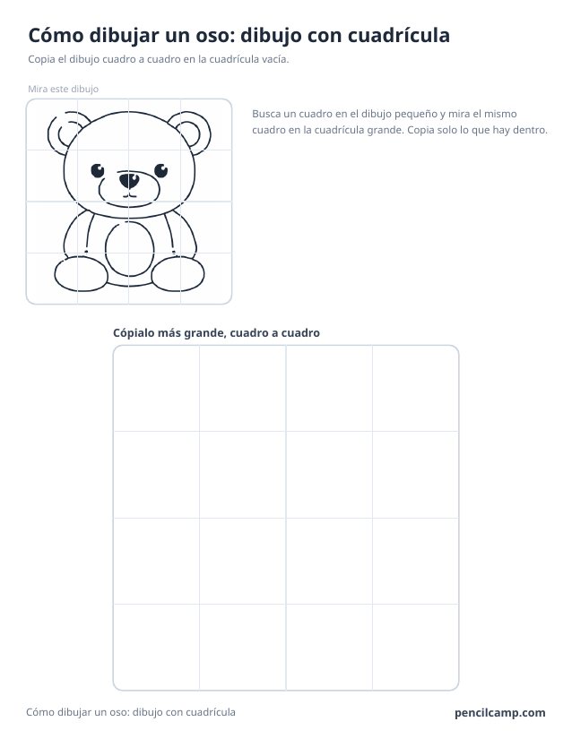 Ficha de cuadrícula: el dibujo de un osito bajo una cuadrícula de 4 por 4, en 16 de los 16 cuadros, y debajo una cuadrícula grande vacía